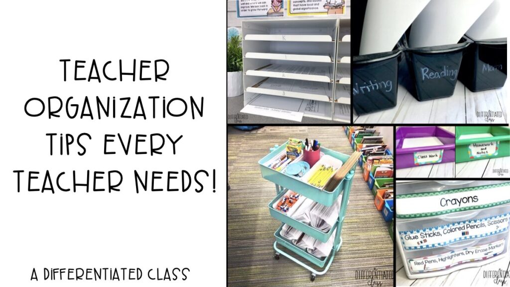 Teacher Organization Tips Every Teacher Needs - A Differentiated Class